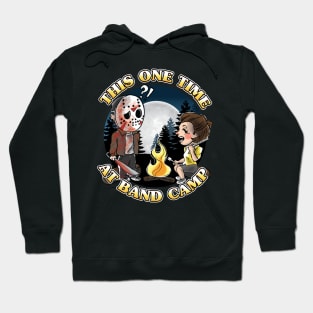 This One Time at Band Camp Hoodie